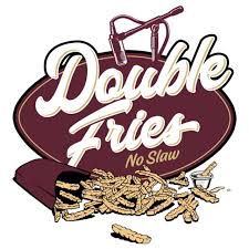Double Fries No Slaw Podcast