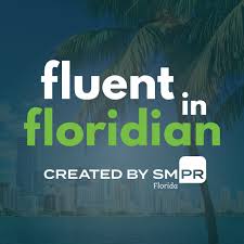 Fluent in Floridian Podcast