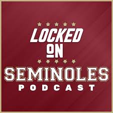 Locked On Seminoles Podcast